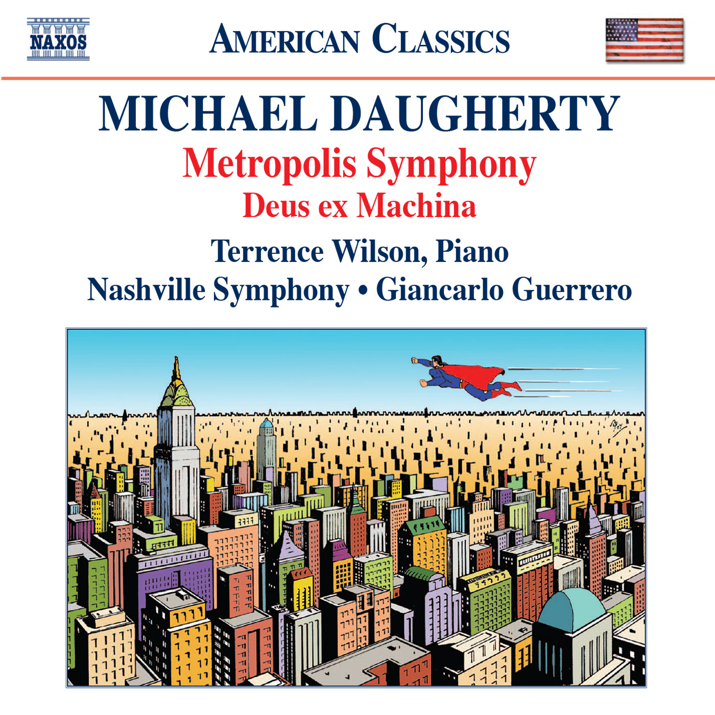 DAUGHERTY, M.: Metropolis Symphony / Deus ex Machina (T. Wilson, Nashville Symphony, Guerrero)