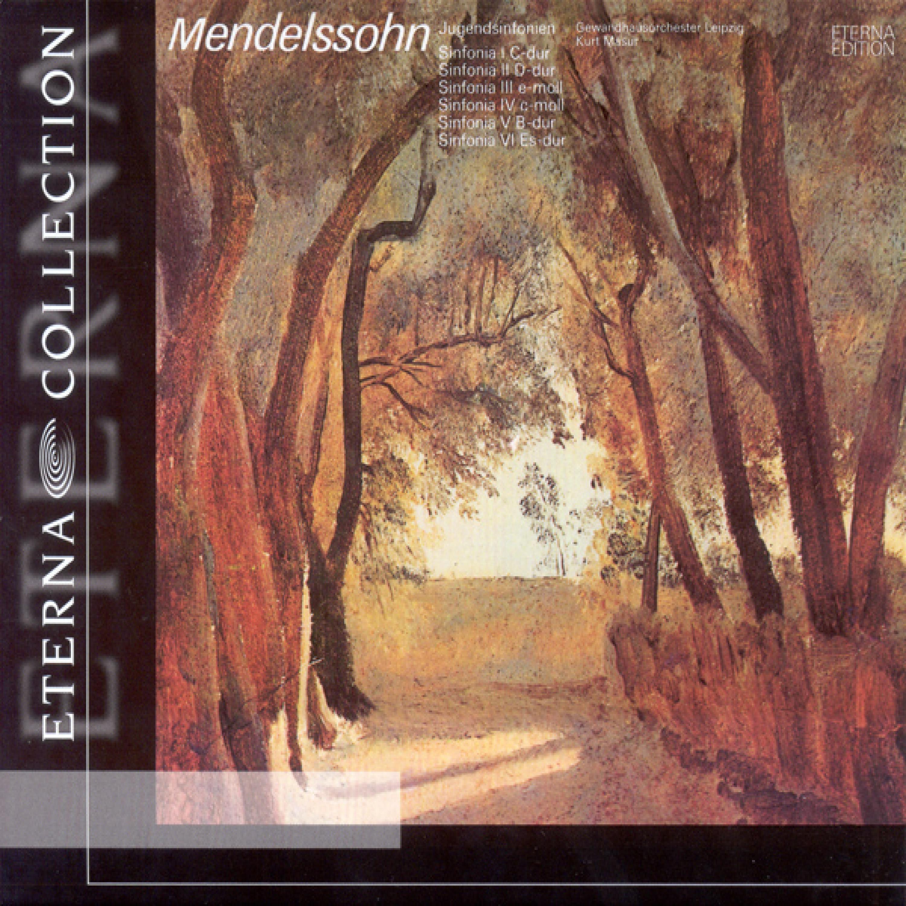 Mendelssohn: String Symphonies Nos. 1-6