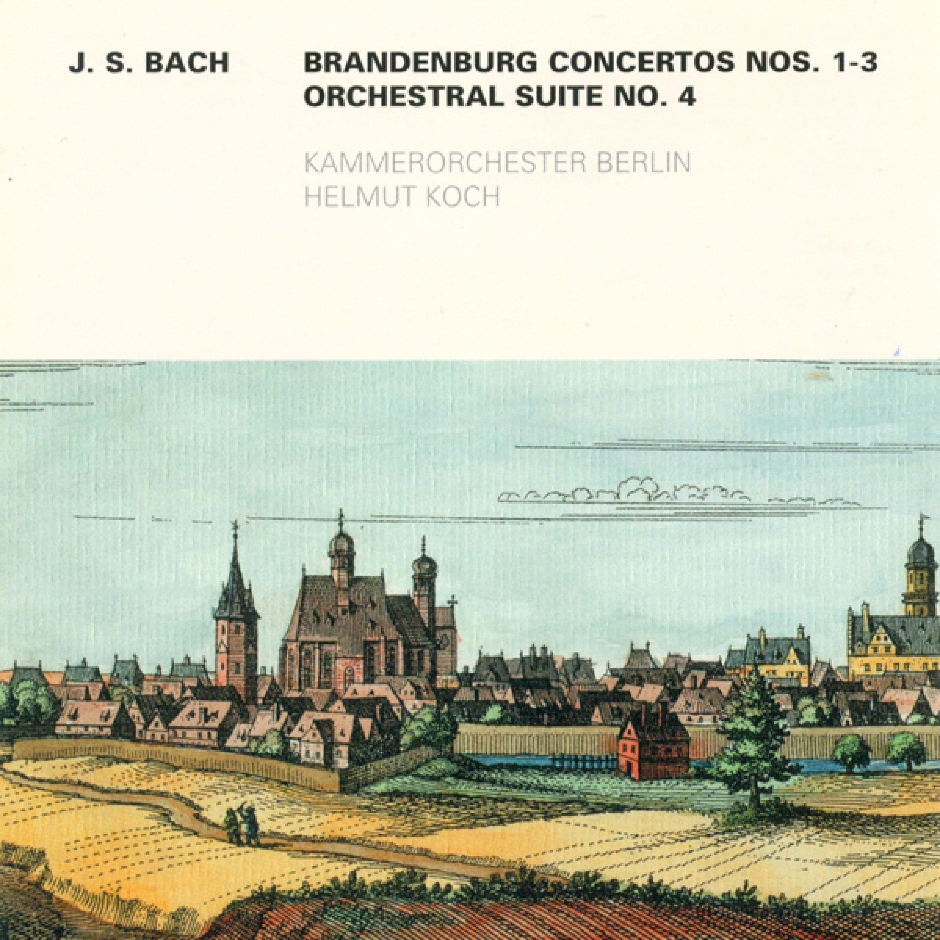 Bach: Brandenburg Concertos Nos. 1-3 / Overture (Suite) No. 4