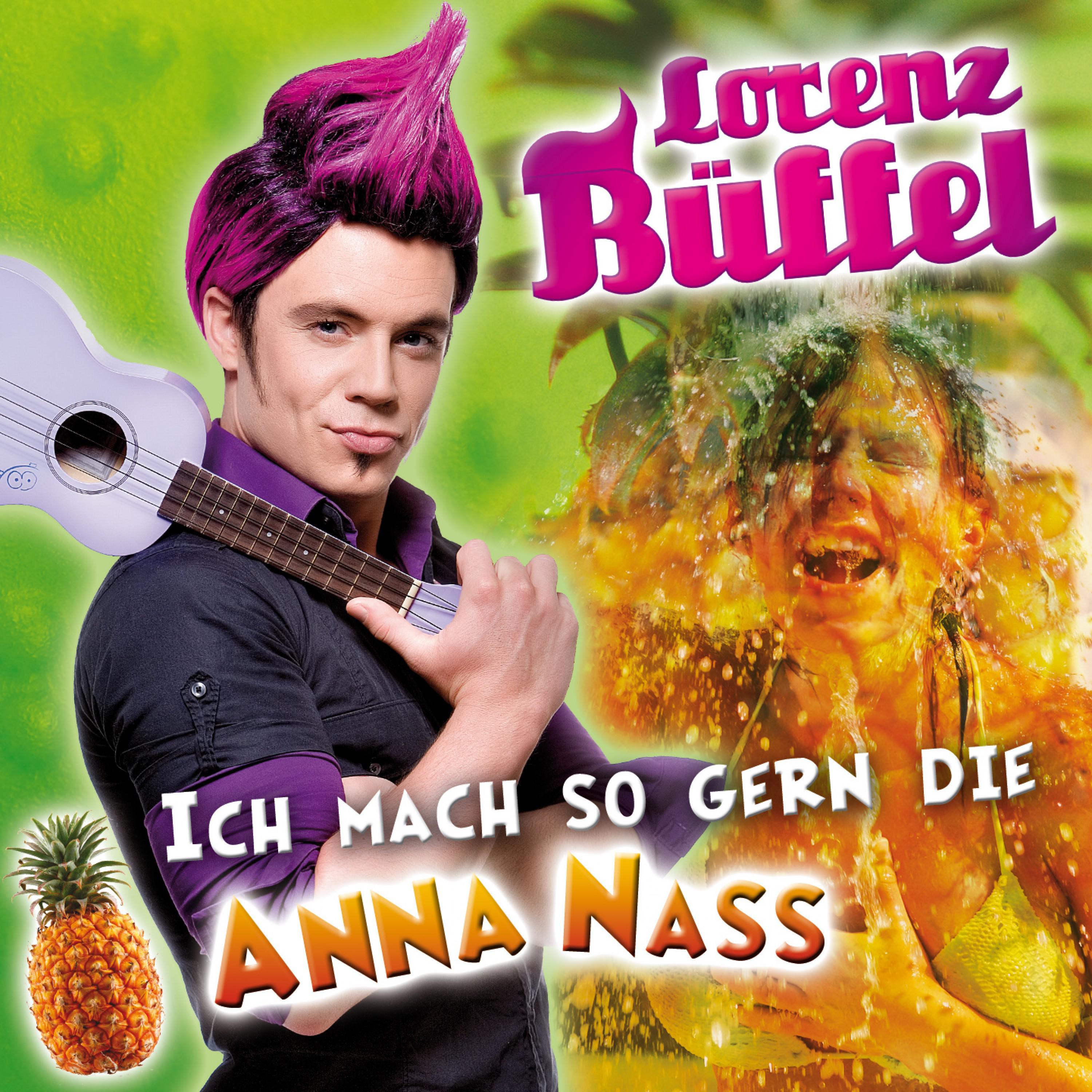 Ich mach so gern die Anna Nass (Karaoke Version)