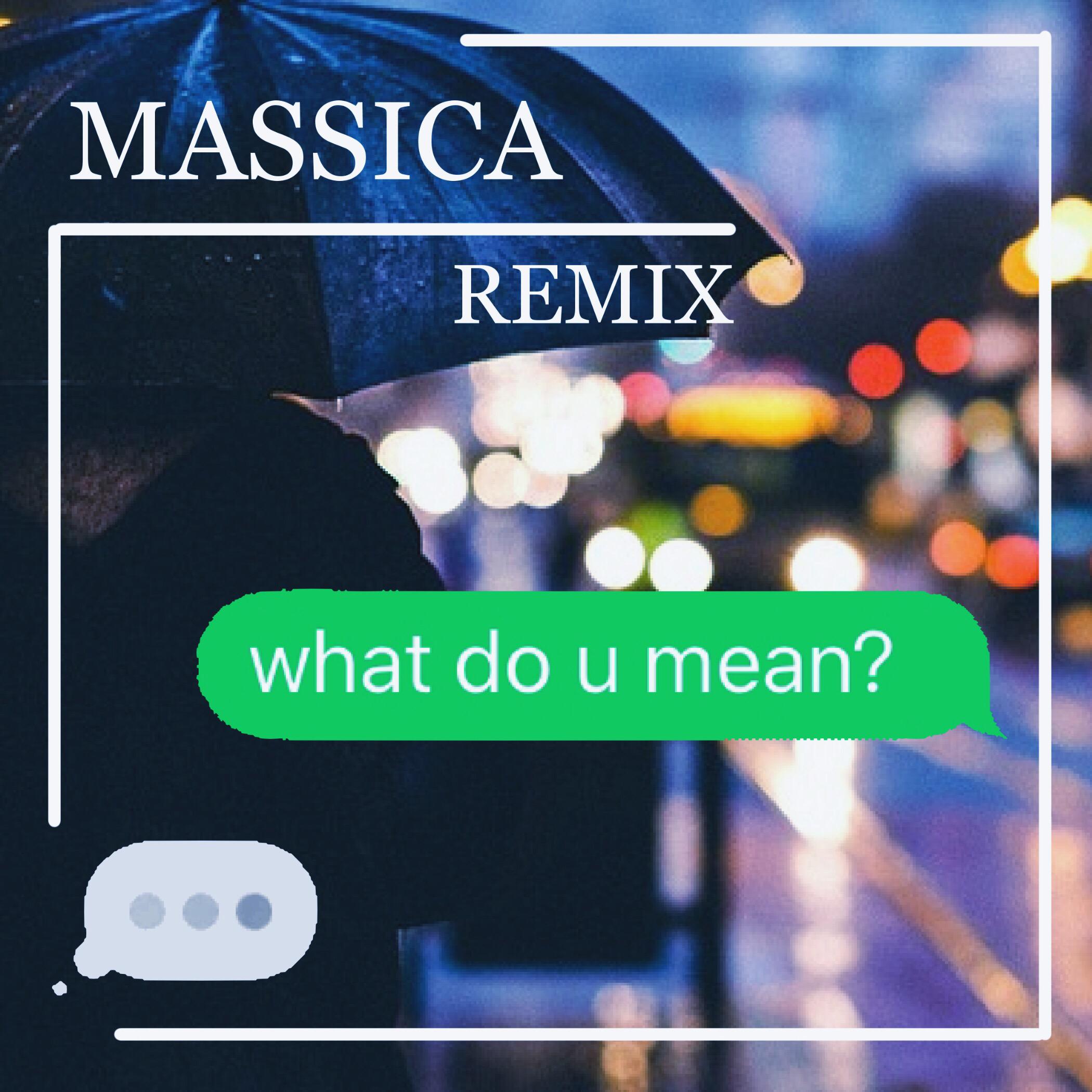 Justin Bieber-What Do You Mean?（Massica Remix）