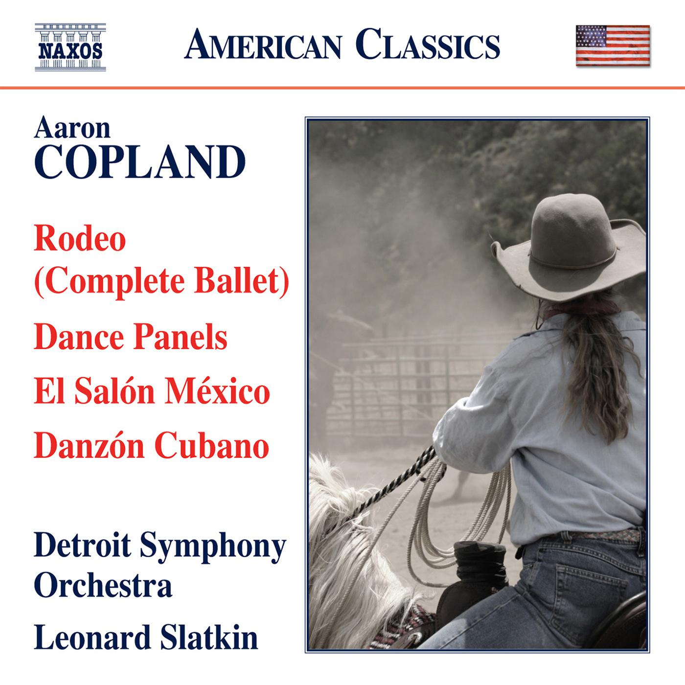 COPLAND, A.: Rodeo / Dance Panels / El salon Mexico / Danzon cubano (Detroit Symphony, Slatkin)