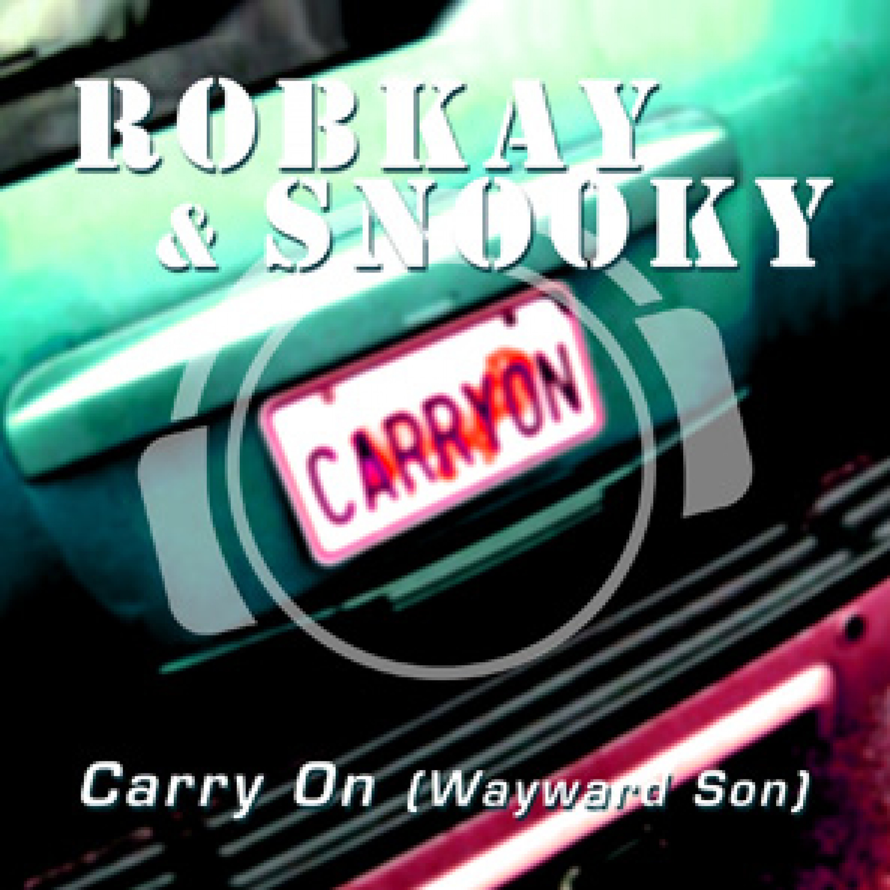 Carry On (Wayward Son) (Robin Clark Remix Edit)