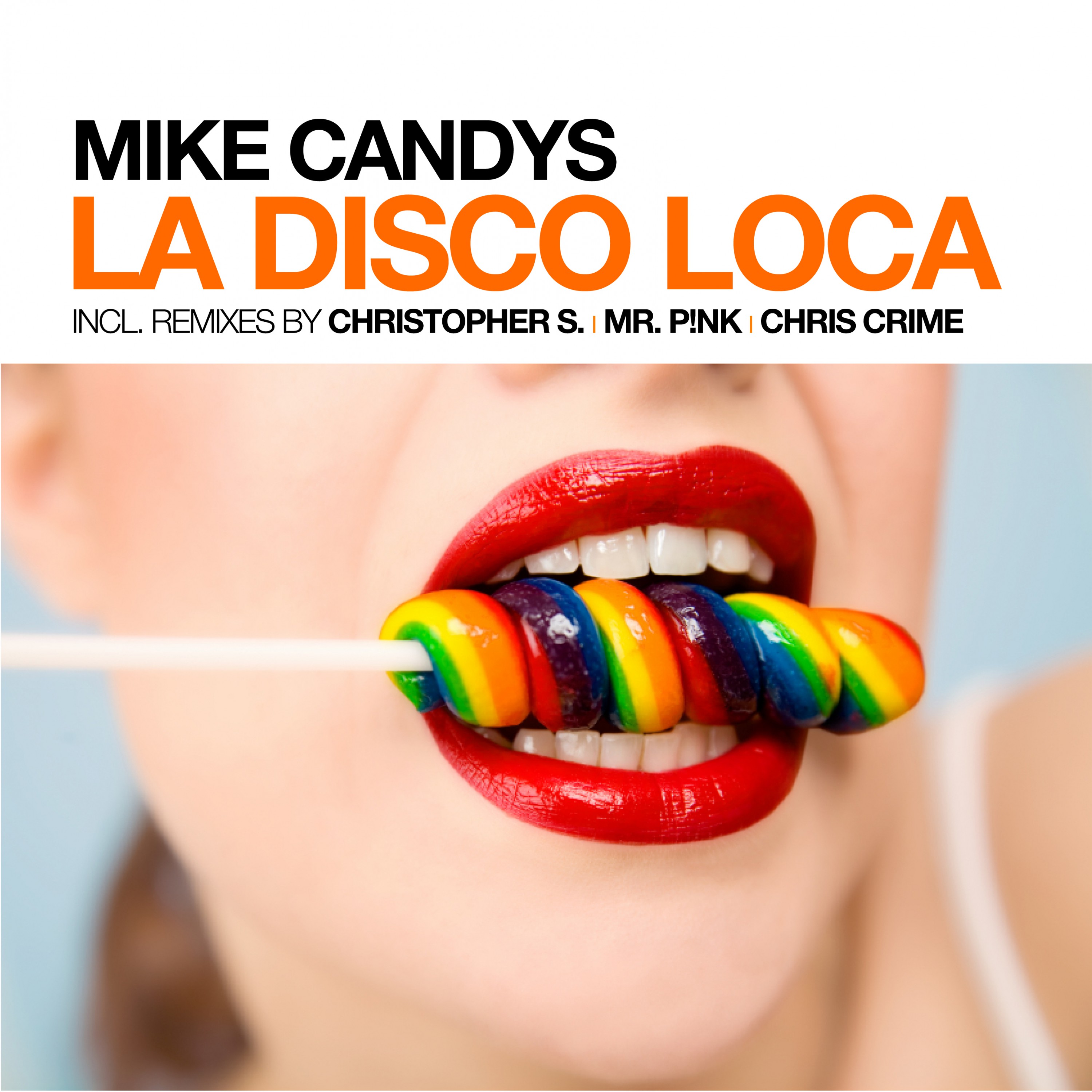 La Disco Loca (Christopher S & Mike Candys Loca Horny Remix)