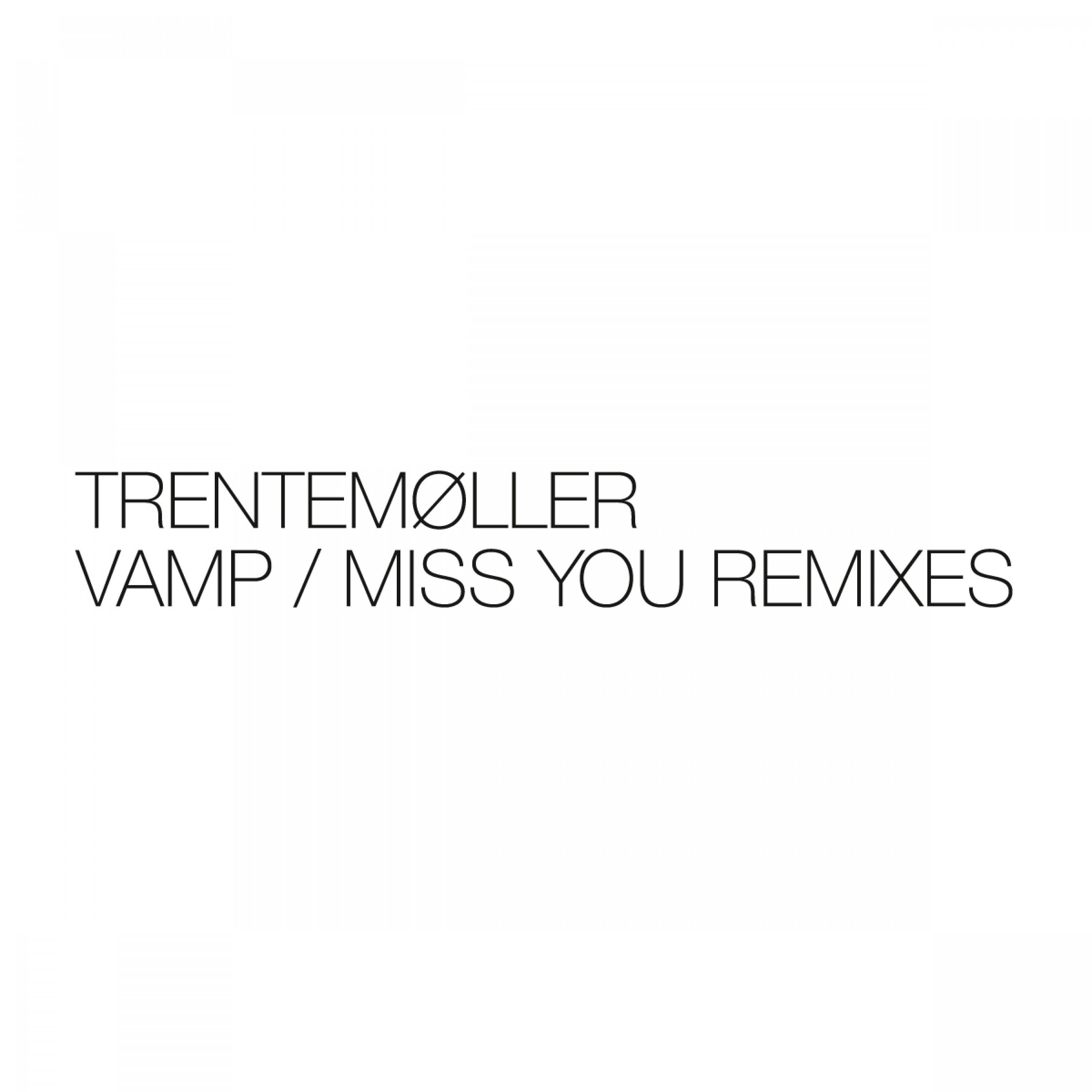 Vamp / Miss You Remixes