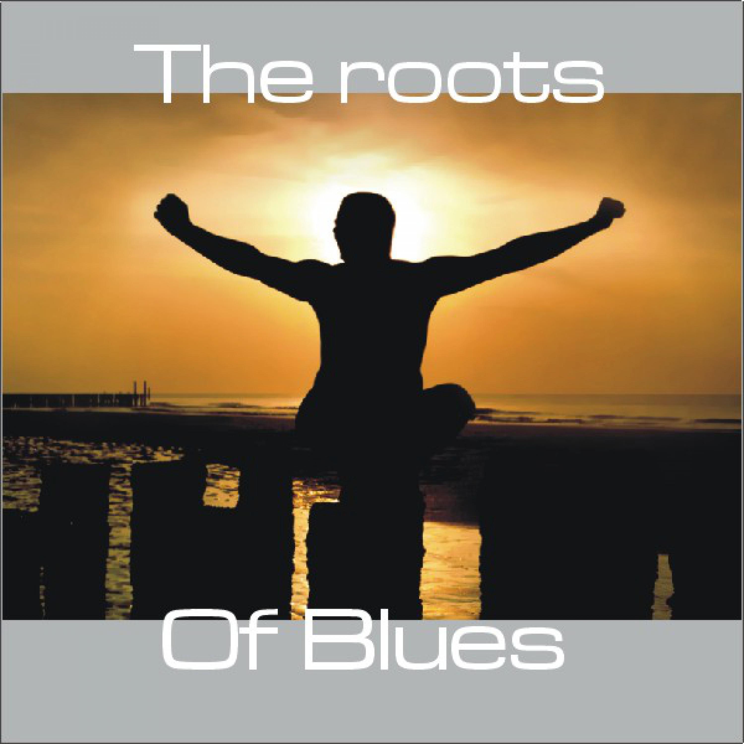 The Roots of Blues