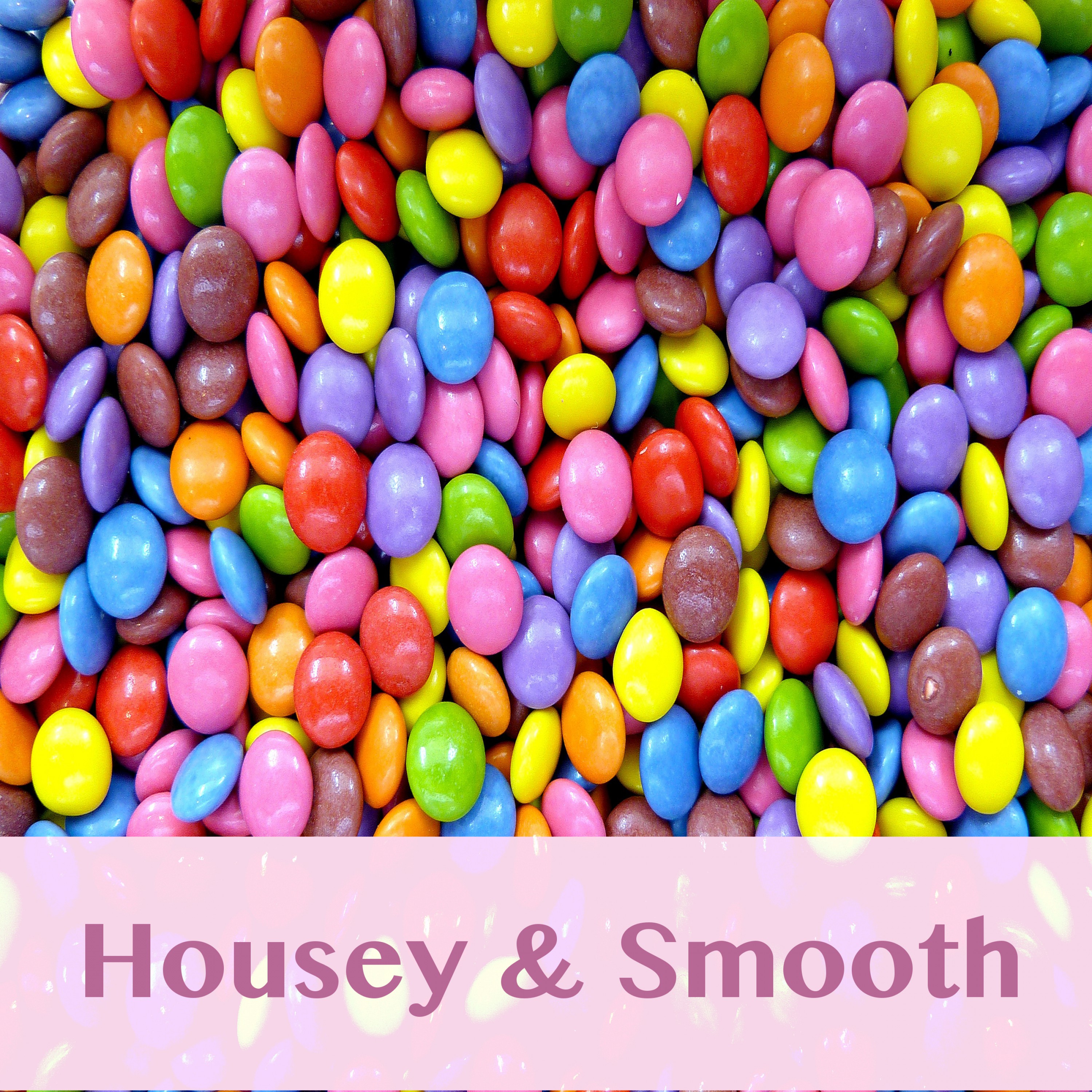 Housey & Smooth