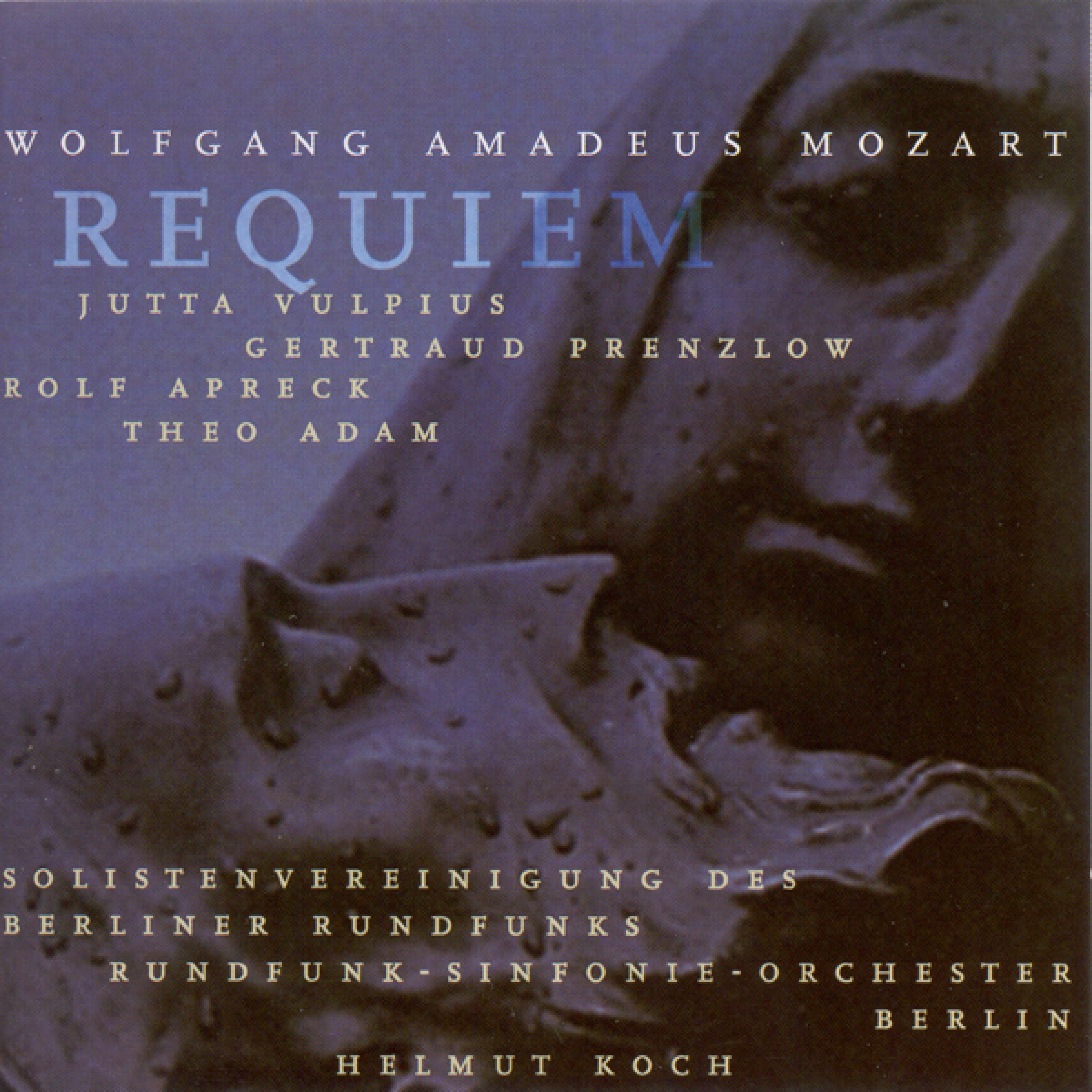 Wolfgang Amadeus Mozart: Requiem (Vulpius, Prenzlow, Apreck, Adam, Berlin Radio Symphony, Koch)