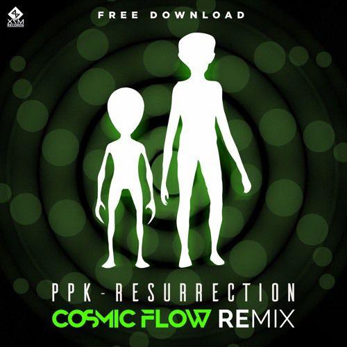 Resurrection (Cosmic Flow Remix)