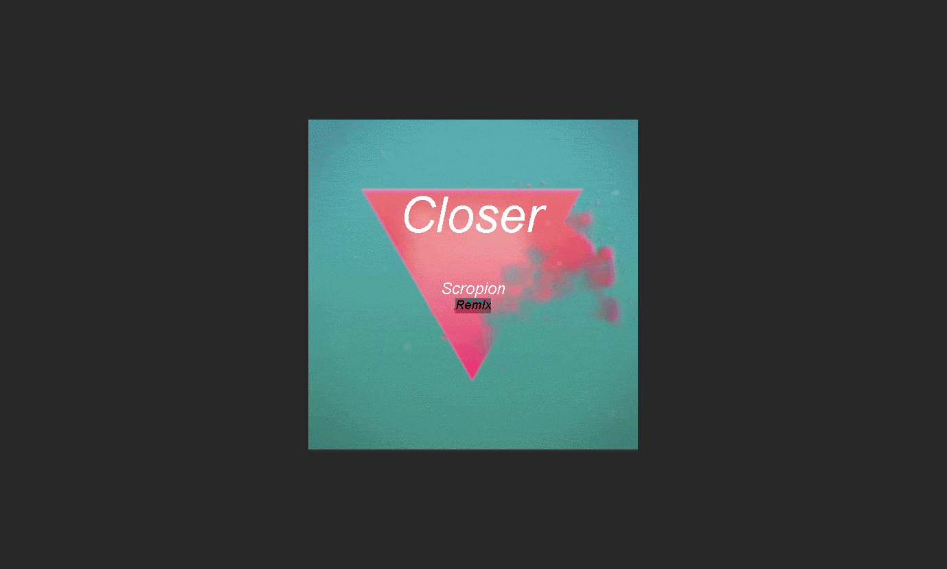 Closer (Scorpion Remix)