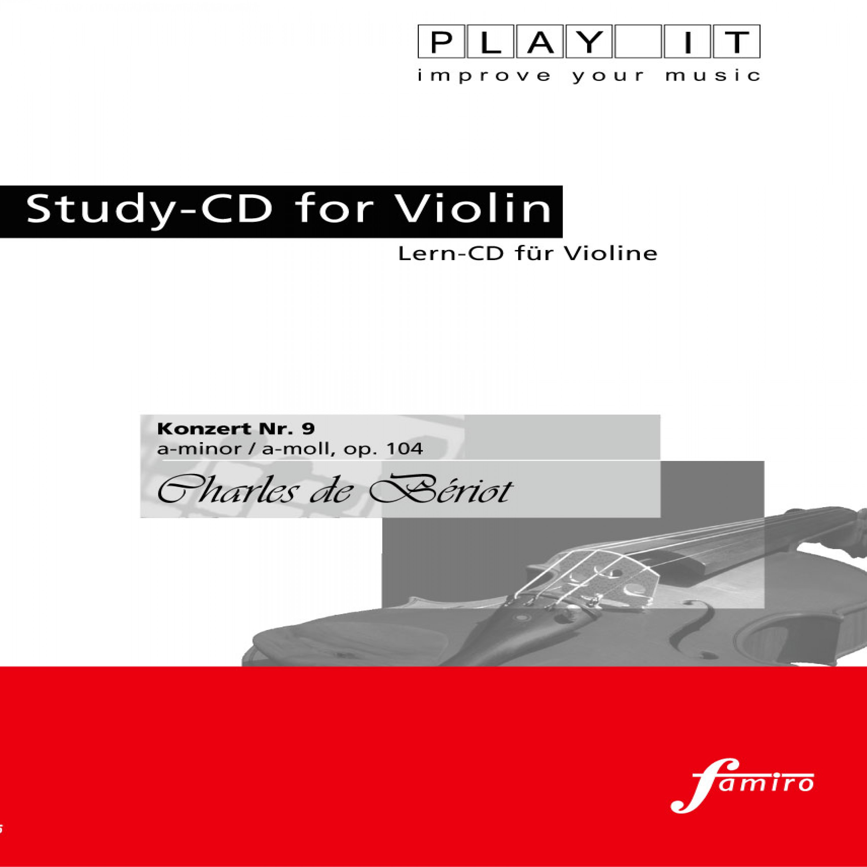 Play It - Study-Cd for Violin: Charles De Bériot, Konzert No. 9, A Minor / A-Moll, Op. 104