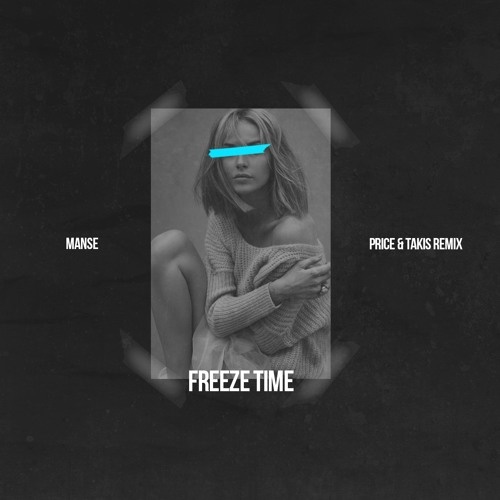 Freeze time (Price & Takis Remix)