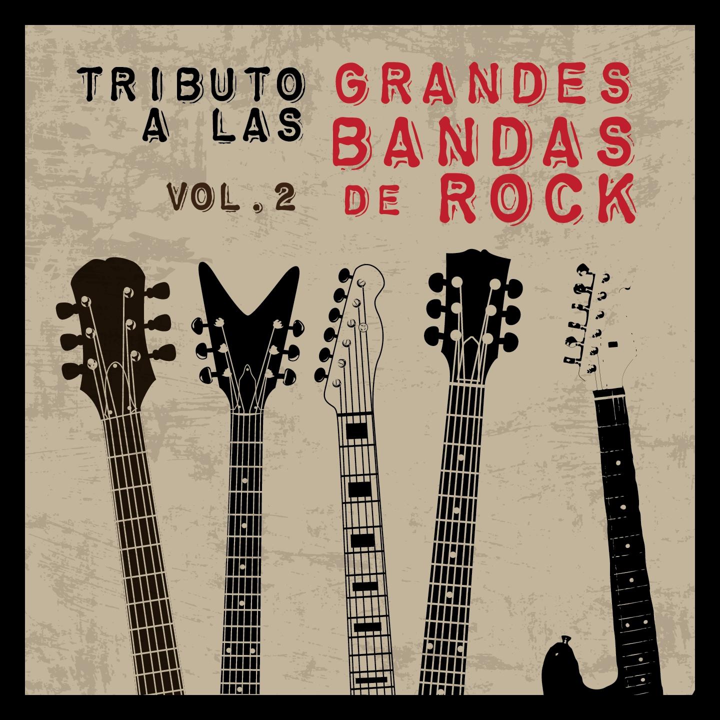 Tributo a las Grandes Bandas de Rock, Vol. 2