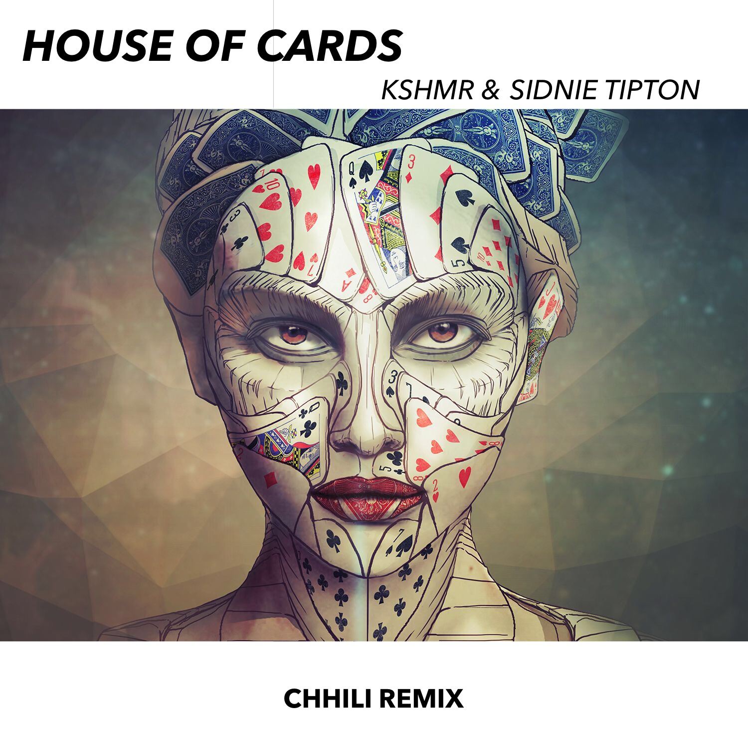 House Of Cards (Chhili Remix)