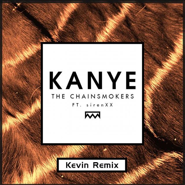 KANYE（Kevin Remix）