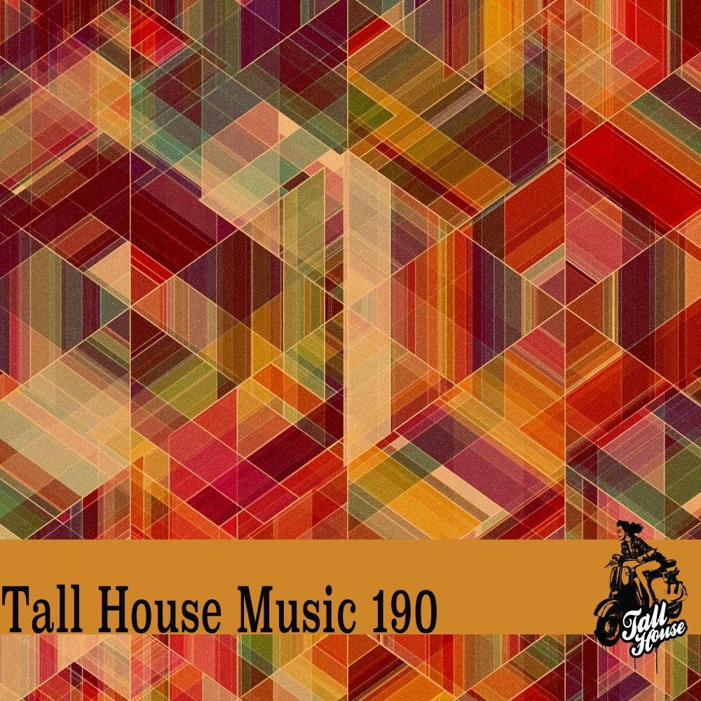 Tall House Music 190