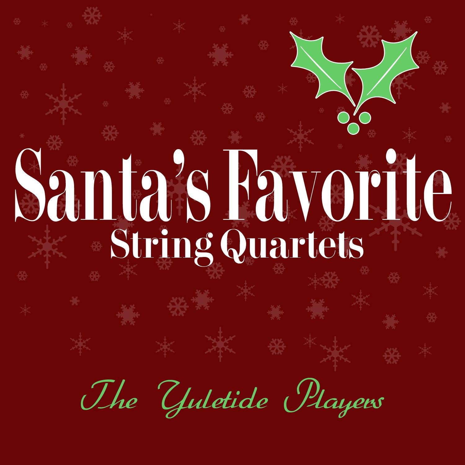 Santa's Favorite String Quartets