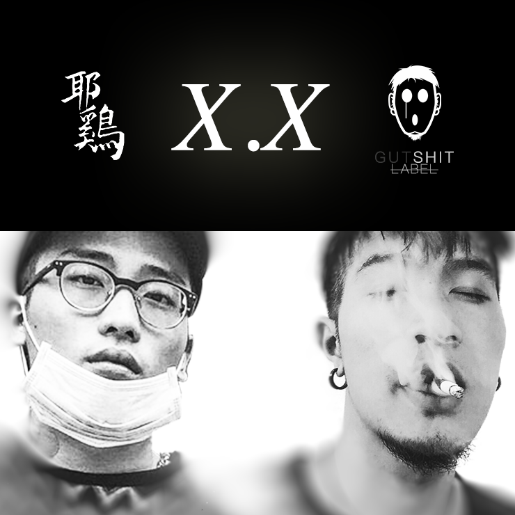 x.x ( Chikenpest Music & Gutshit Lable)