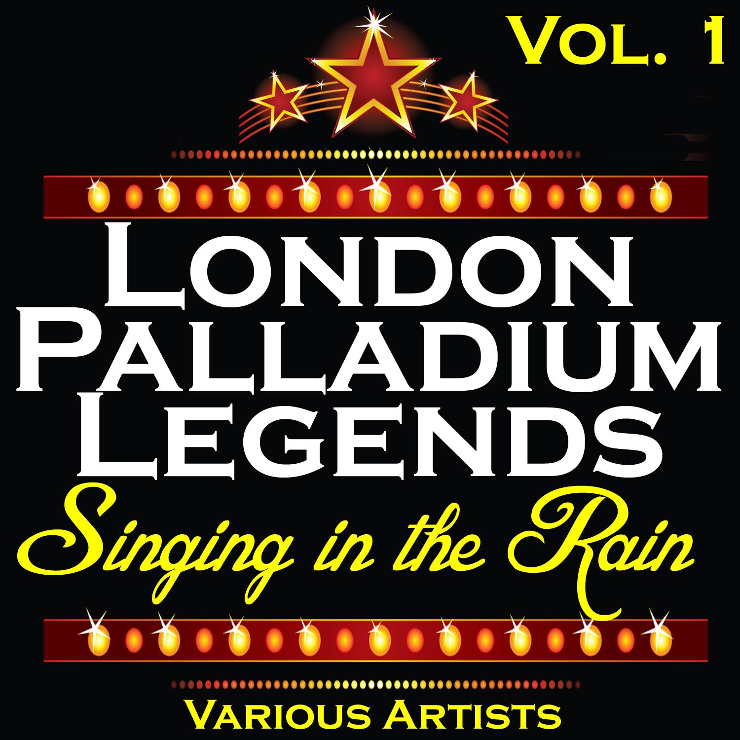 London Palladium Legends Vol. 1: Singing in the Rain