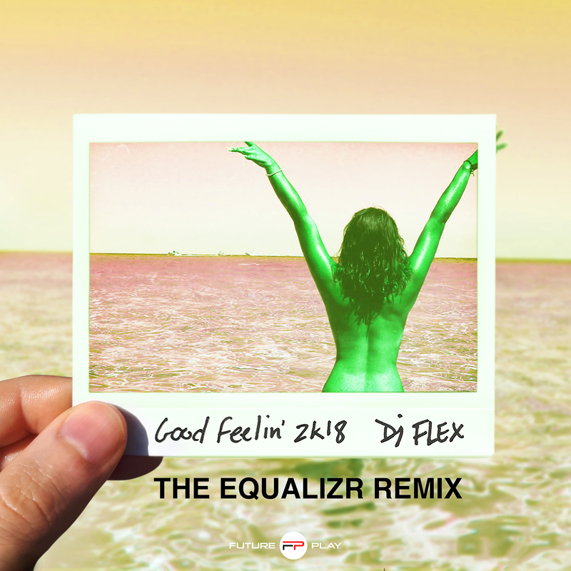 Good Fellin’ 2k18 (The Equalizr Remix)