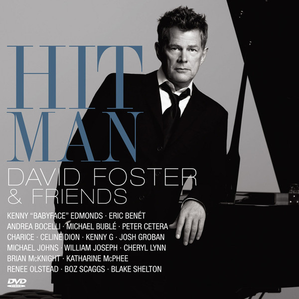 Hit Man: David Foster And Friends