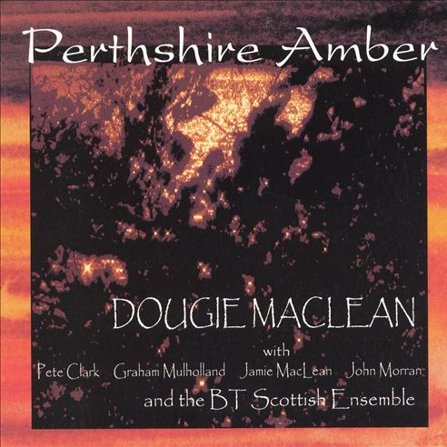 Fourth Movement: Rannoch / The Butterstone Puddock / Castle Menzies / The Things We Love / Perthshire Amber