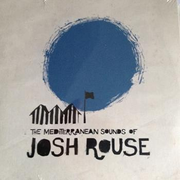 The Mediterranean Sounds Of Josh Rouse