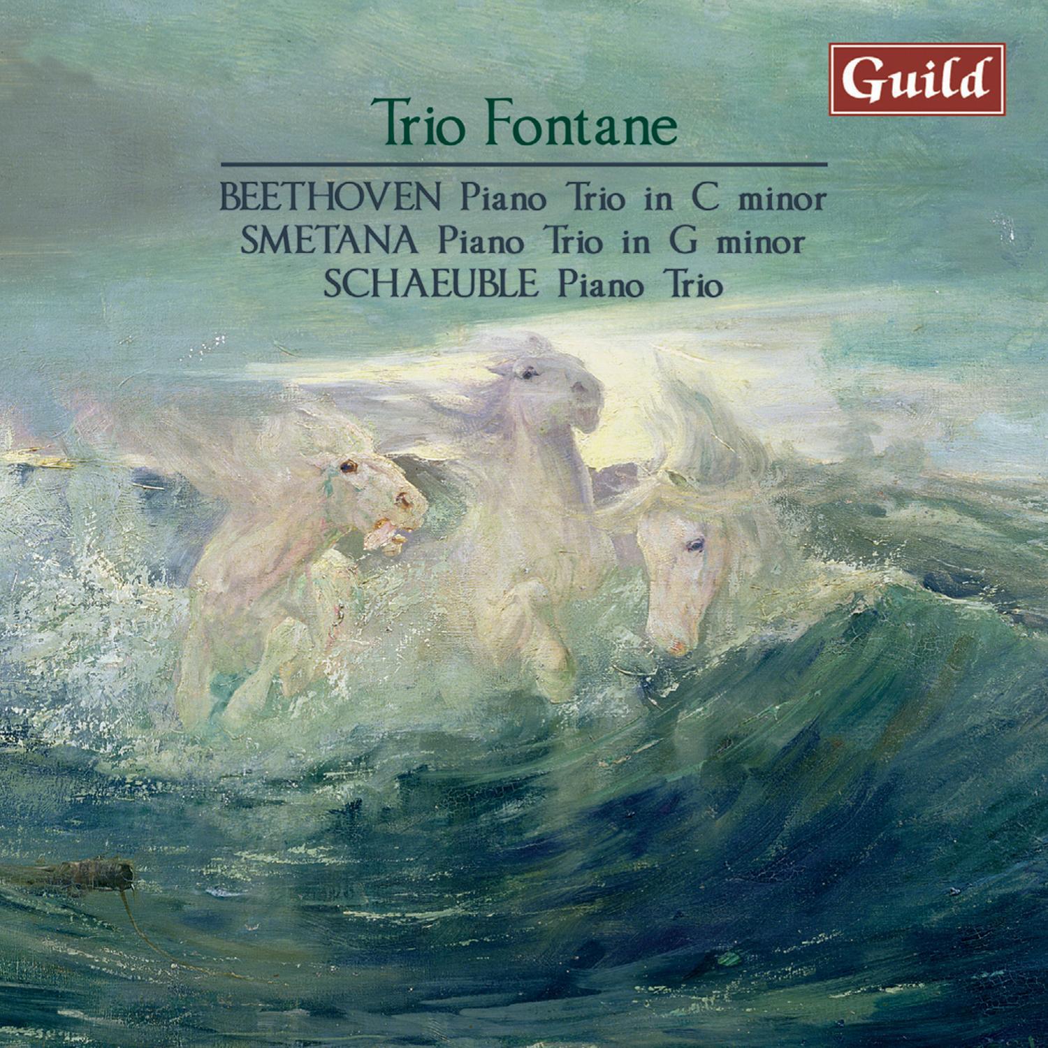 Beethoven: Piano Trio, Op.1 - Smetana: Piano Trio, Op. 15 - Schaeuble: Piano Trio, Op. 45