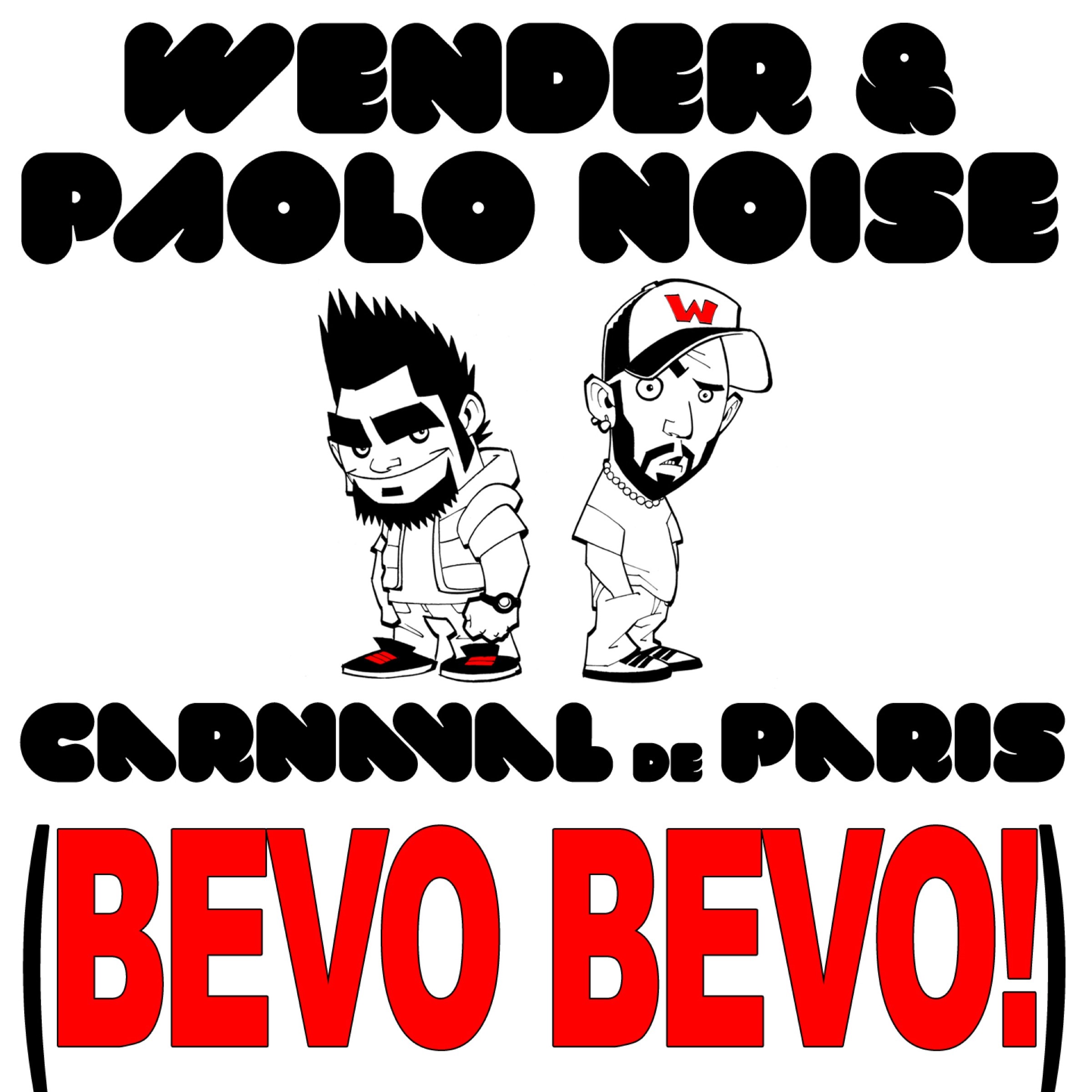 Carnaval de Paris (Bevo, Bevo!) (Datura and Rudeejay Extended Mix)