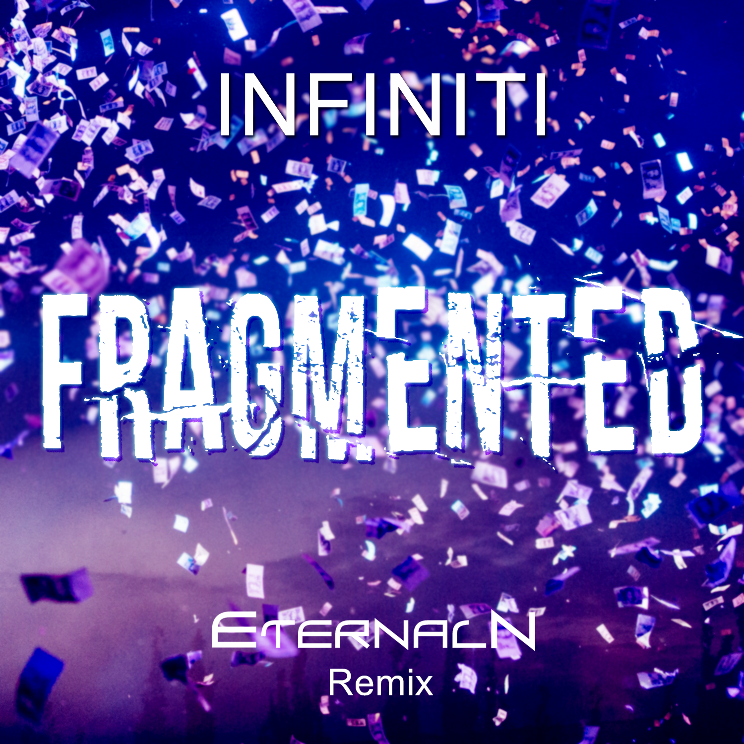 Fragmented(Eternal N Remix)