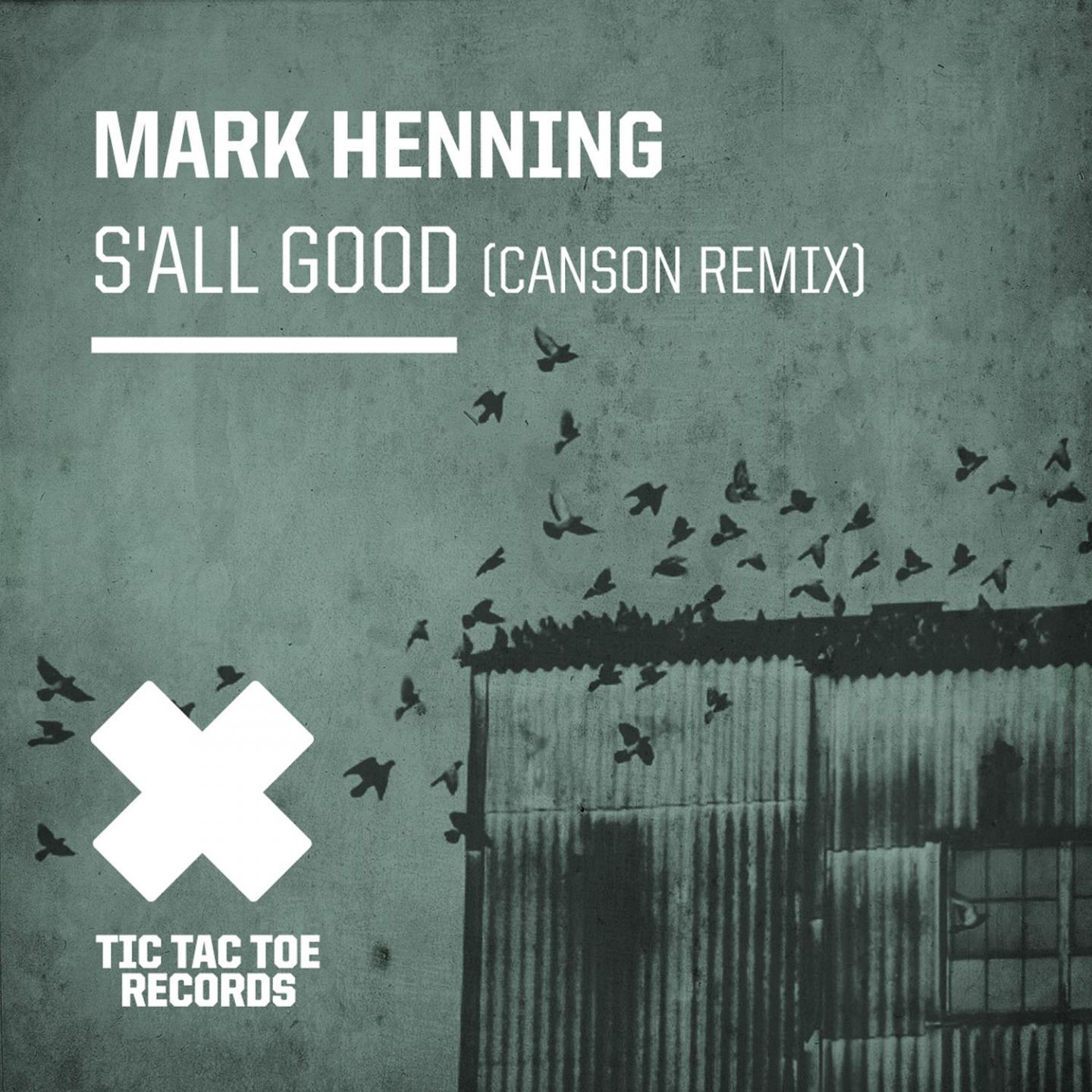 S'All Good (Canson Remixes)