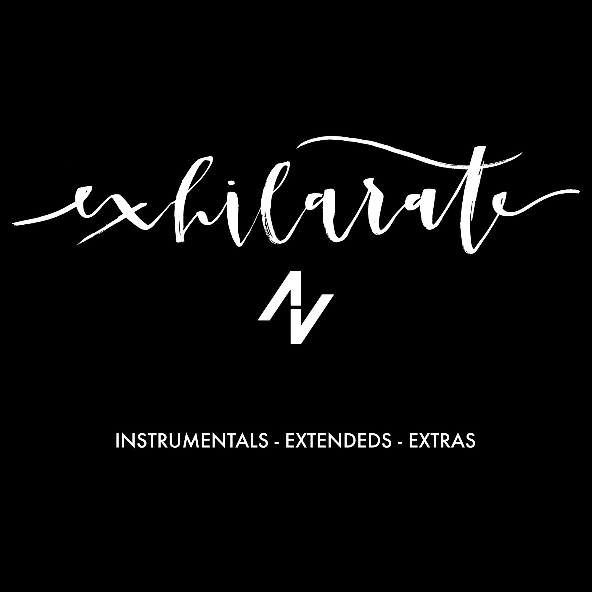 Exhilarate (Instrumentals- Extendeds - Extras)