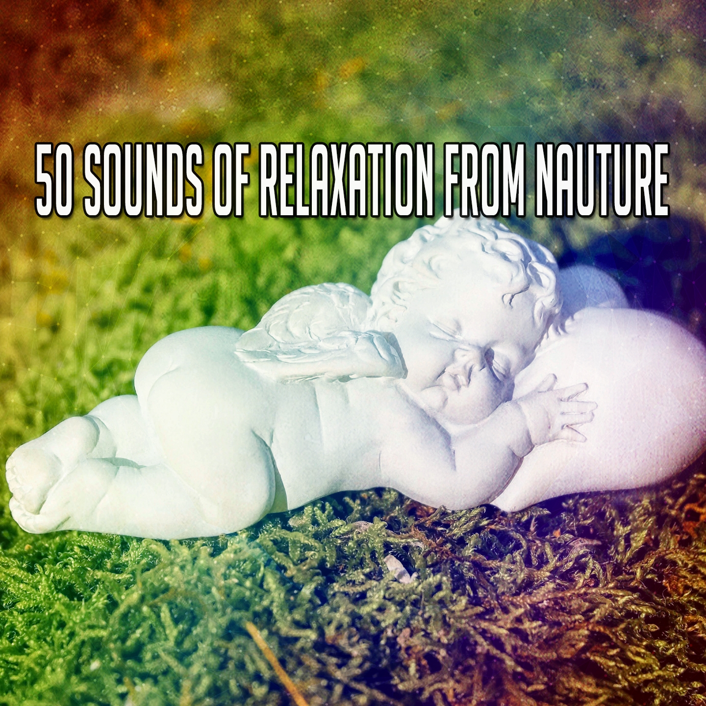 50 Sounds Of Relaxation From Nauture