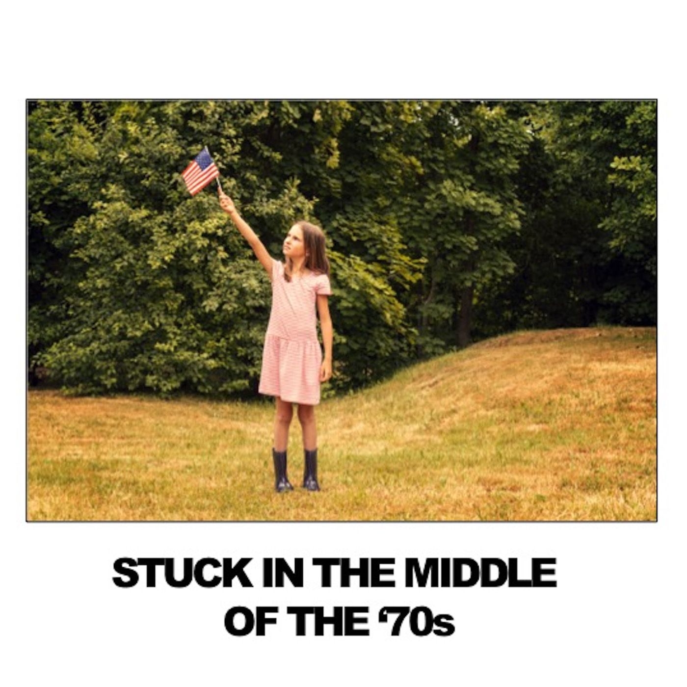 Stuck in the Middle of the '70s