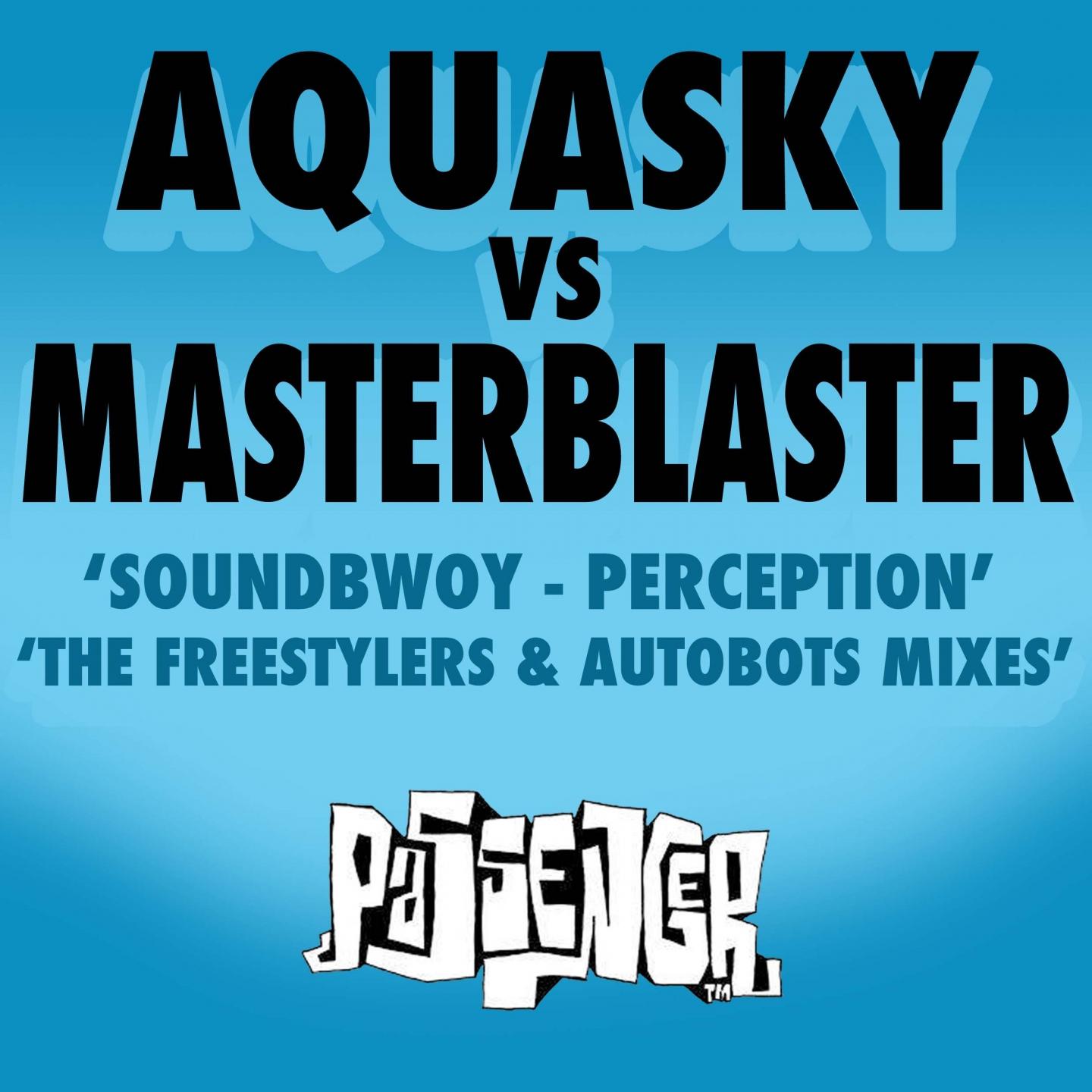 Perception (Autobots Remix) [Aquasky vs. Masterblaster] (Aquasky vs. Masterblaster)