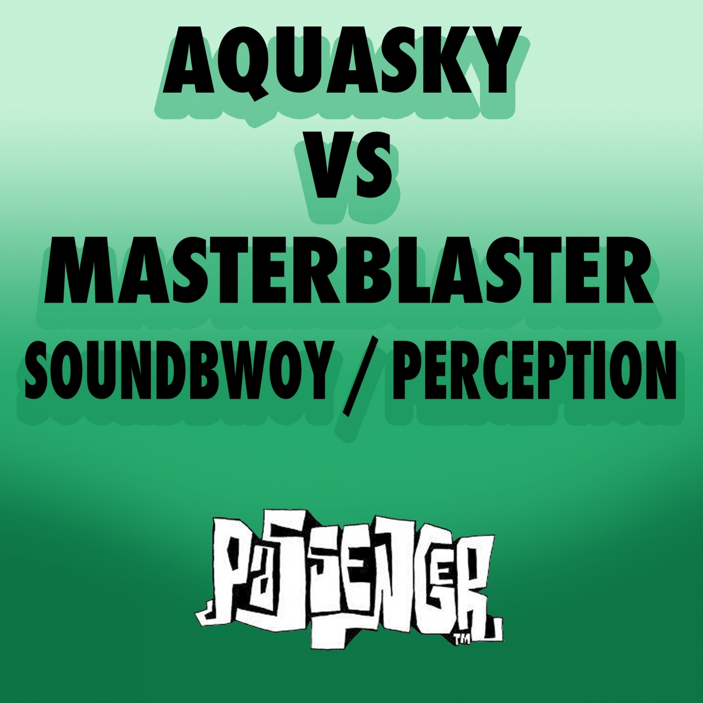 Perception (Aquasky vs. Masterblaster)