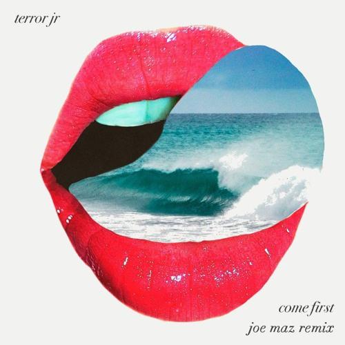 Come First (Joe Maz Remix)