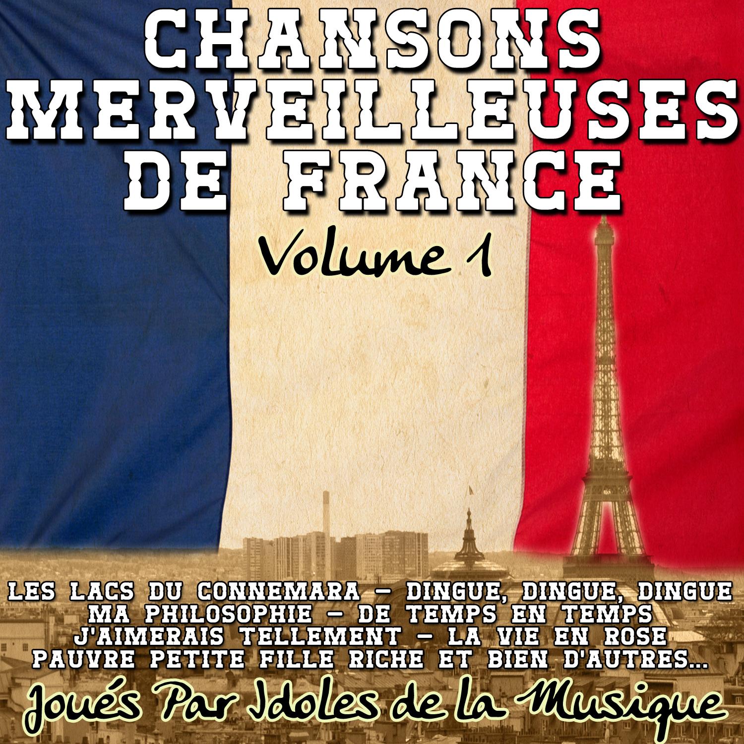 Chansons Merveilleuses de France Volume 1