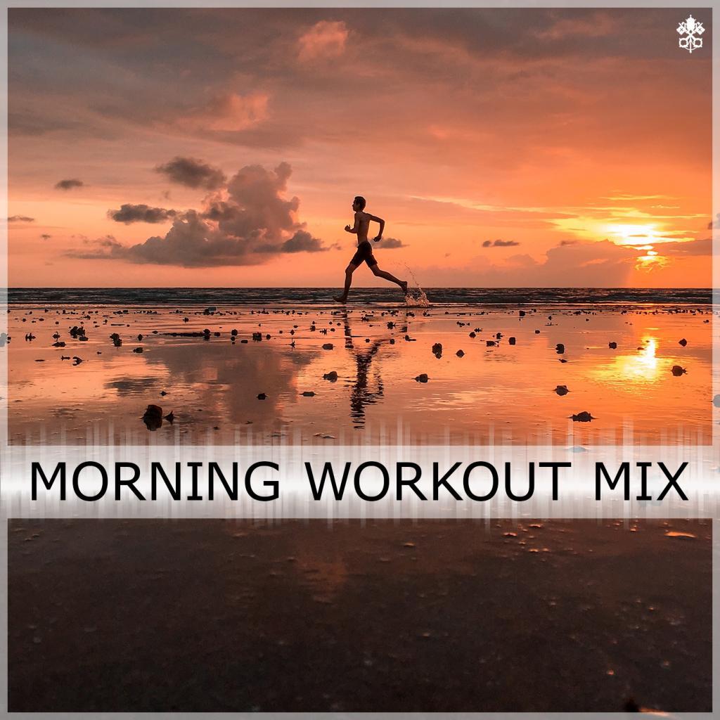 Morning Workout Mix