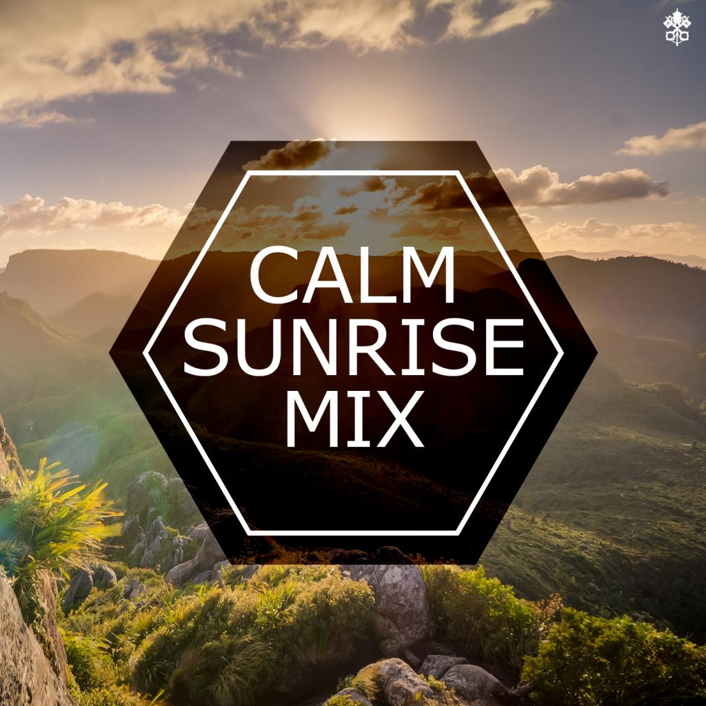 Calm Sunrise Mix