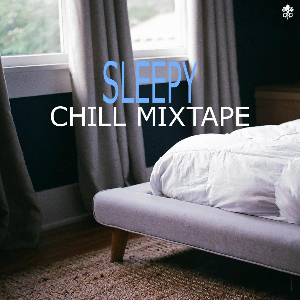 Sleepy Chill Mixtape