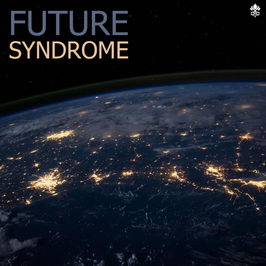 Future Syndrome