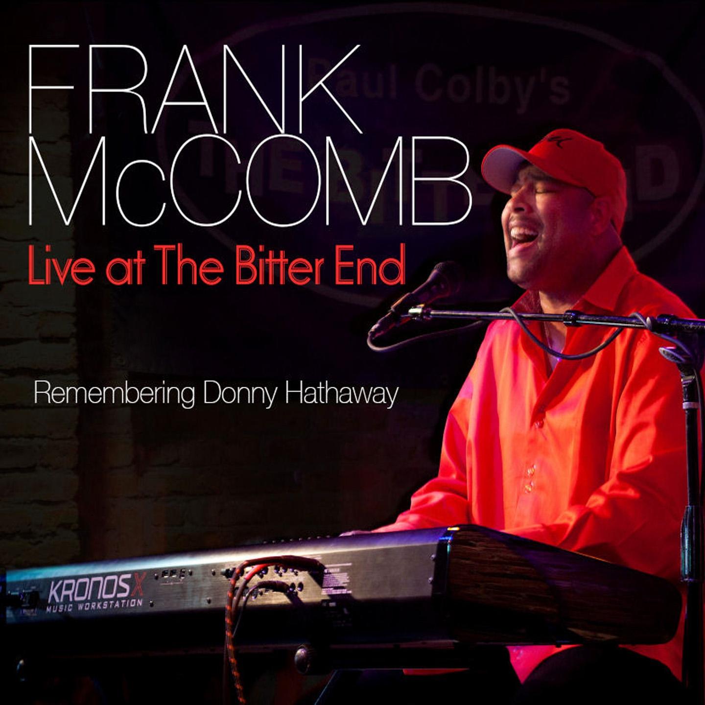 Frank McComb - Live at the Bitter End (Remembering Donny Hathaway)