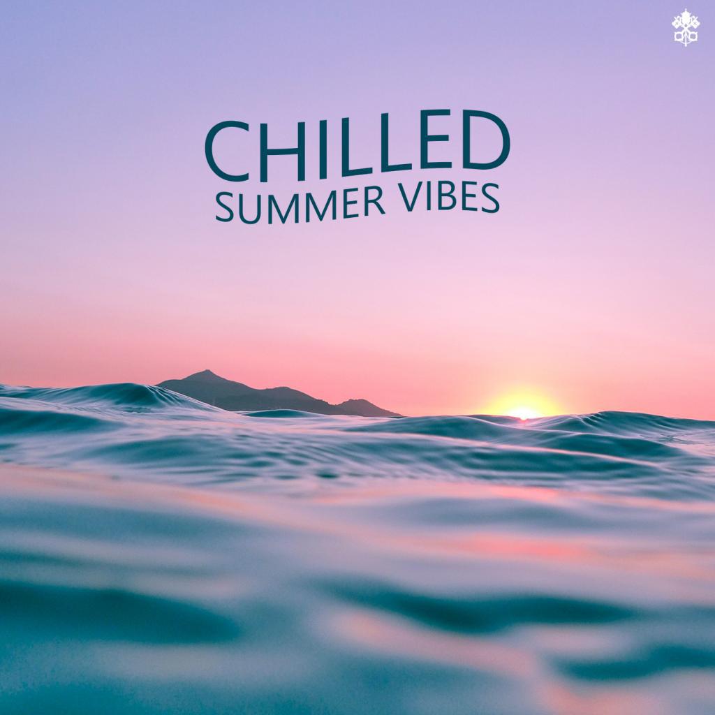Chilled Summer Vibes