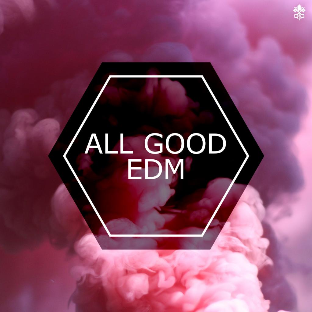 All Good EDM