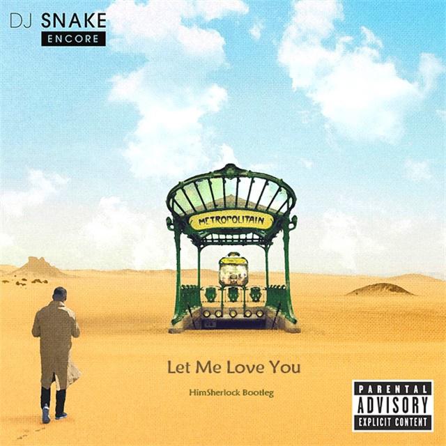 Let Me Love You （HimSherlock Bootleg）