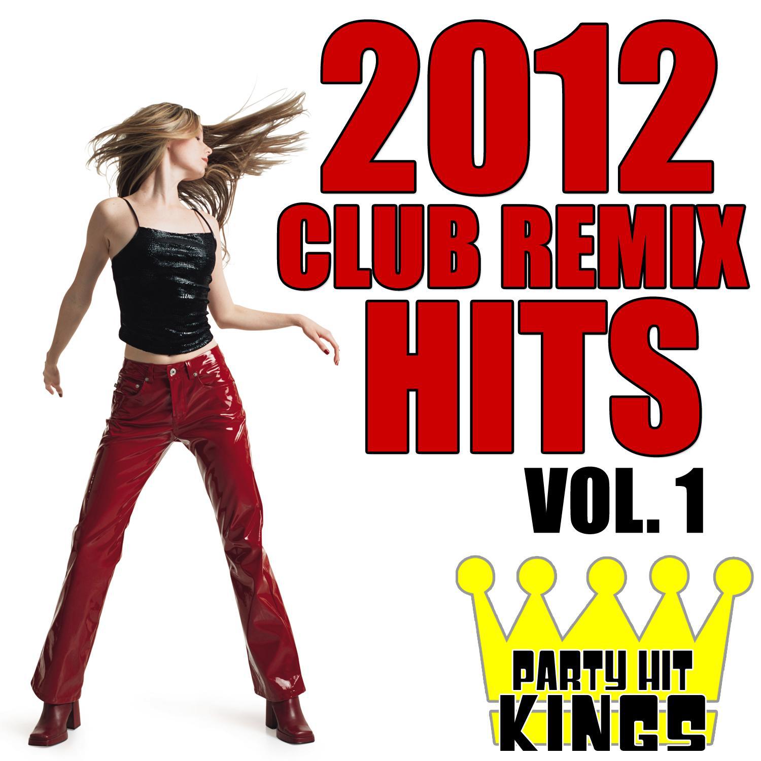 Club Remix Hits 2012, Vol. 1