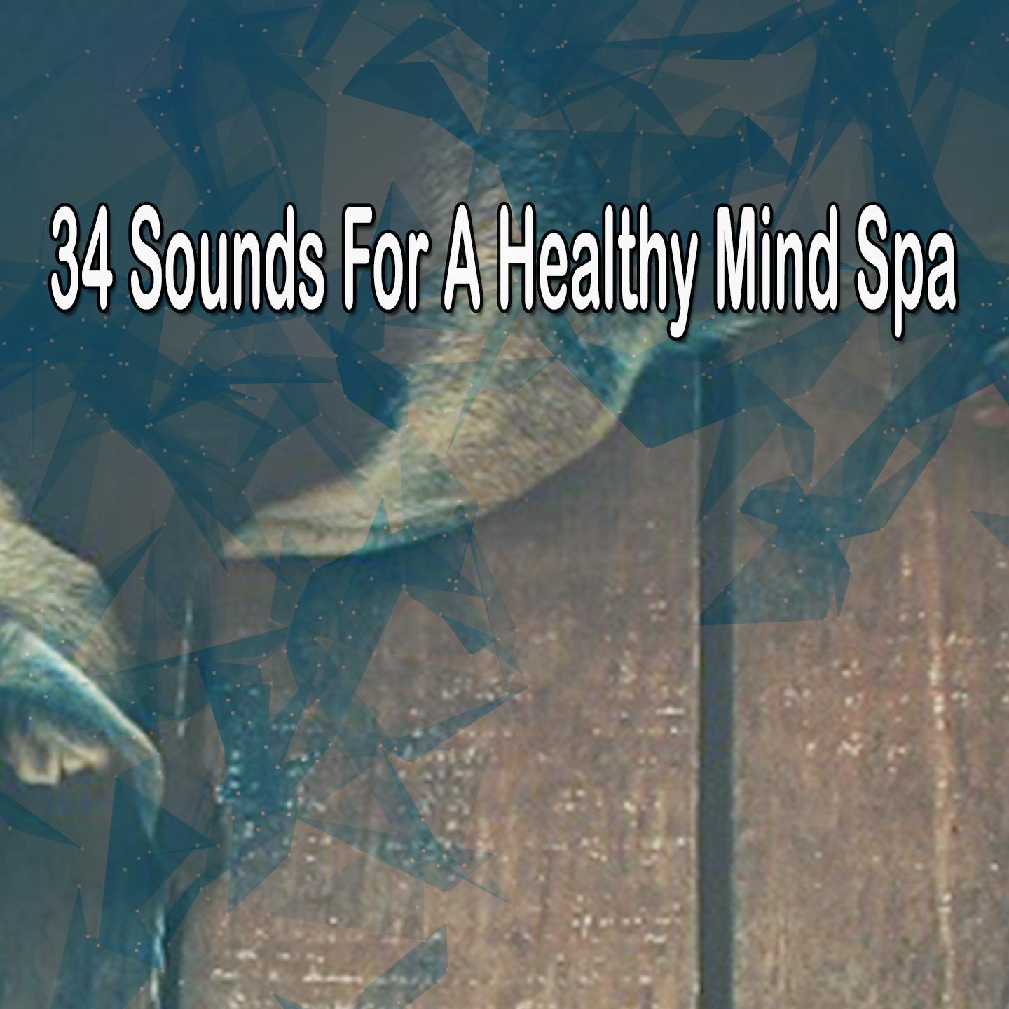 34 Sounds For A Healthy Mind Spa