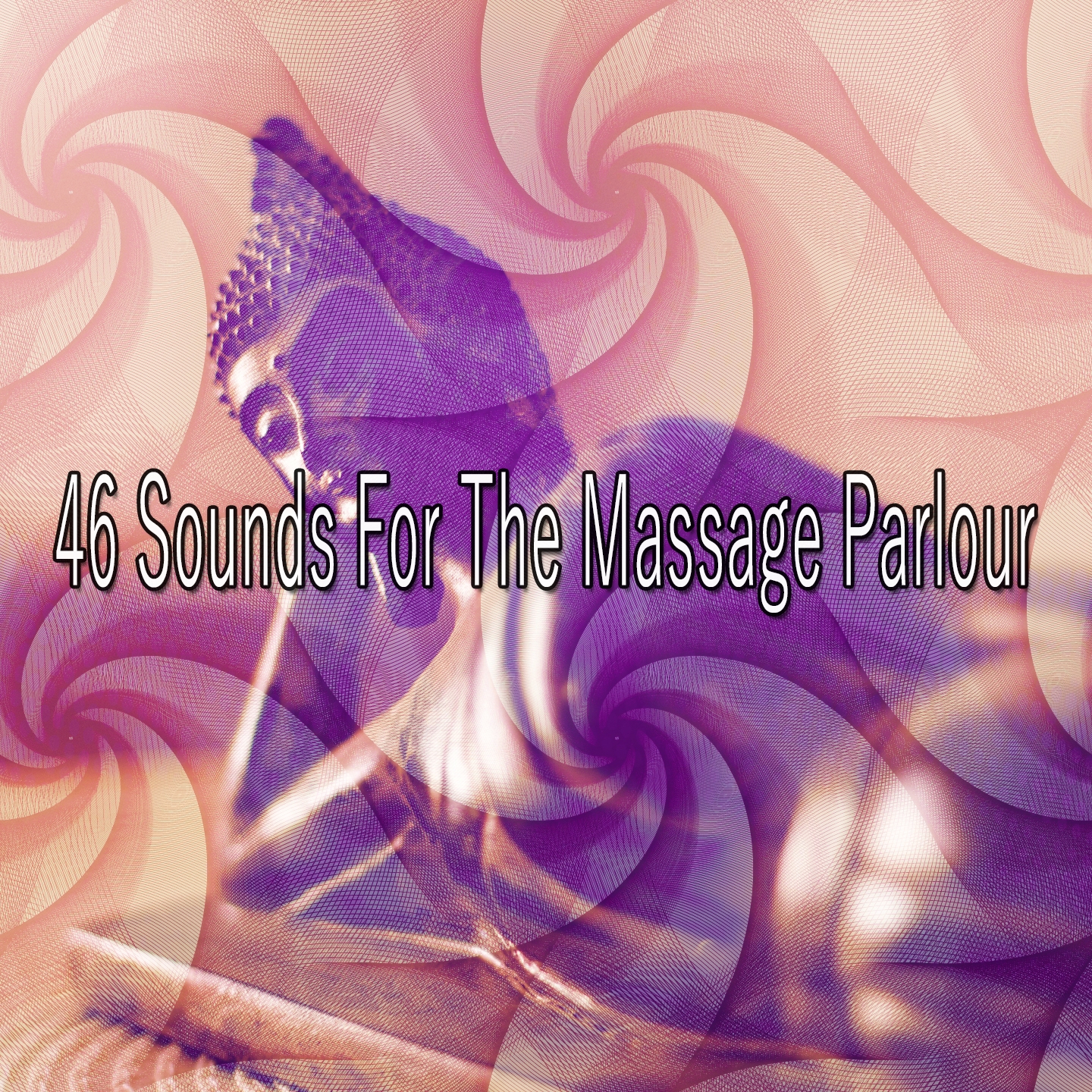 46 Sounds For The Massage Parlour