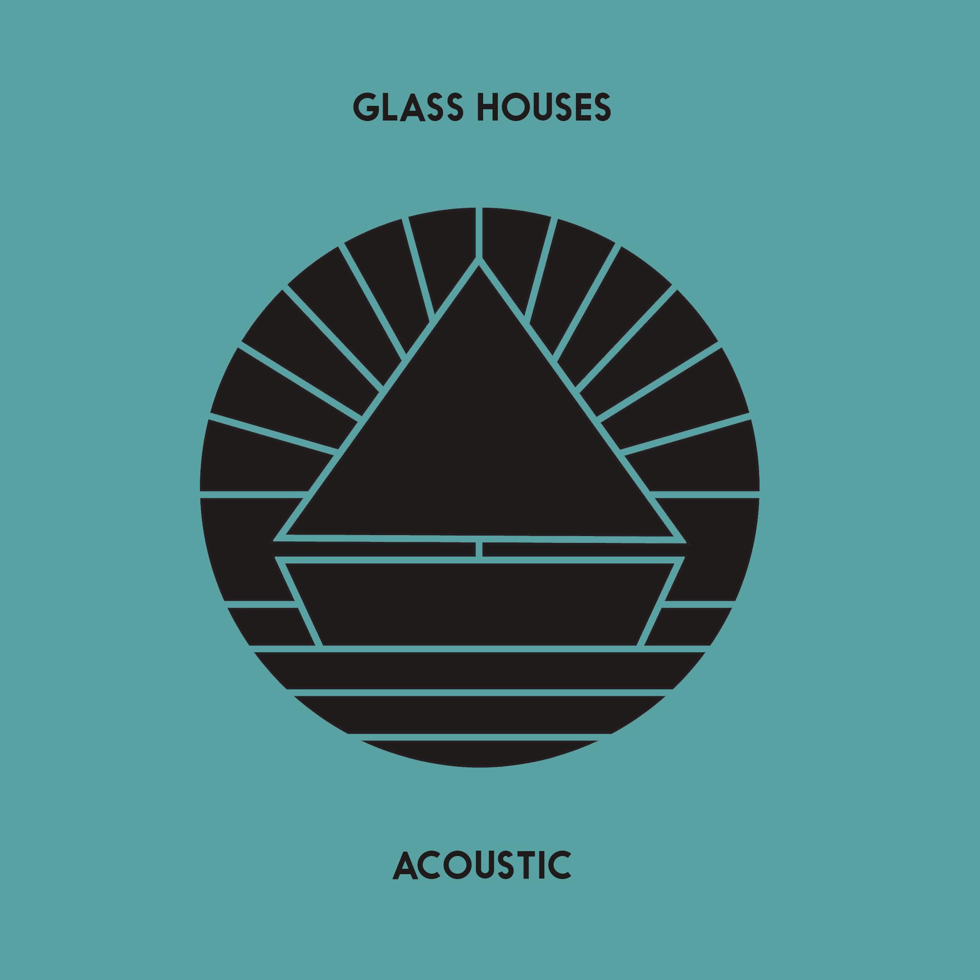 Glass Houses (Acoustic)